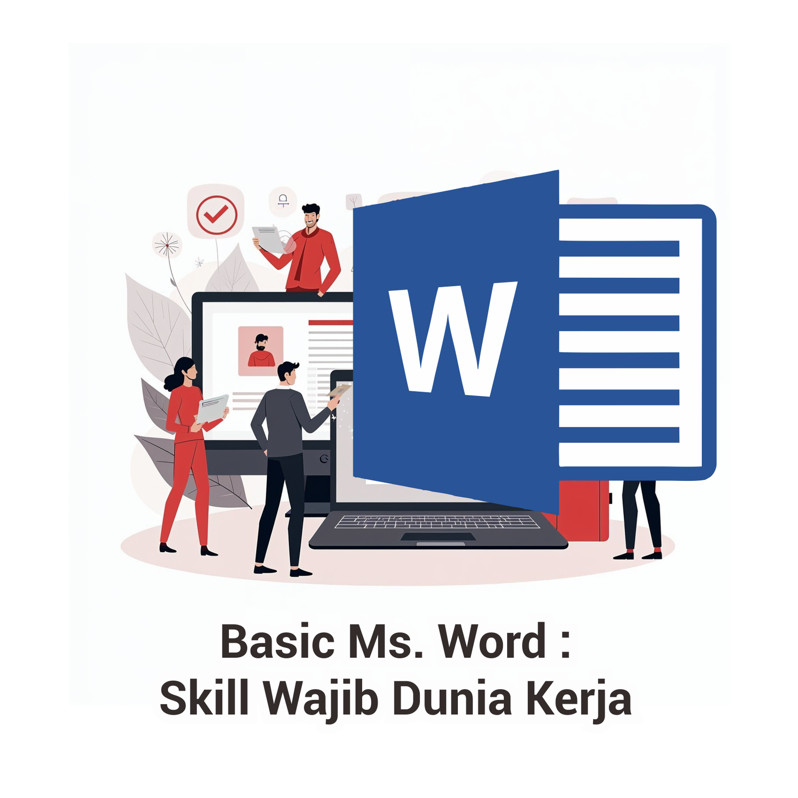 Basic Ms. Word : Skill Wajib Dunia Kerja - SkillGrab | Layanan Inovasi ...