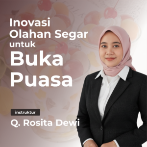 Inovasi Olahan Segar untuk Buka Puasa