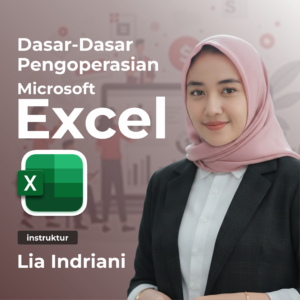 Dasar-Dasar Pengoperasian Microsoft Excel